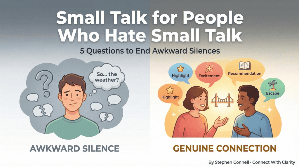 Less Awkward Small Talk for People Who Hate Small Talk: 5 Questions to End Awkward ...